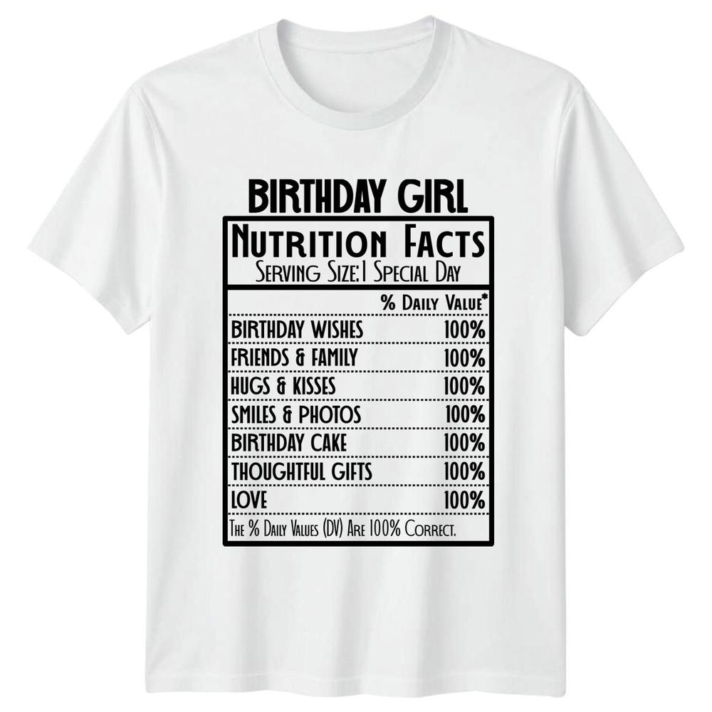 Birthday Girl Nutrition Facts Special Day TShirt