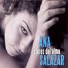 CD АНА САЛАЗАР - Claros Del Alma  0602517413534 Universal Music 2007 Франция Танцевальная и Электронная Музыка Б/У