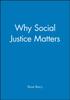 Книга Why Social Justice Matters