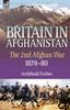 Книга Britain In Afghanistan 2 : The Second Afghan War 1878-80
