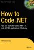 The How To Code .NET : Tips and Tricks for Coding .NET 1.1 and .NET 2.0 Applications Effectively Book