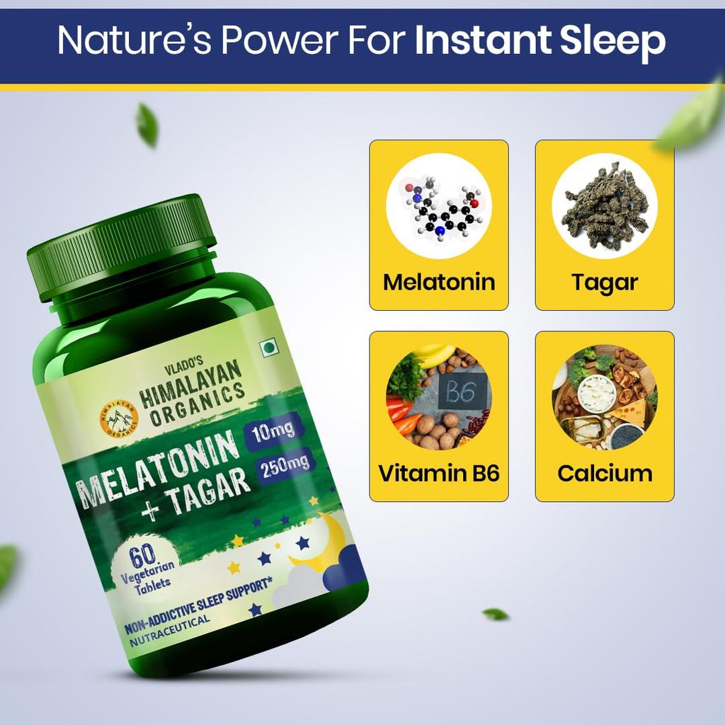 Vlado’s Himalayan Organics Melatonin 10Mg + Tagar 250Mg Supplement With Vitamin B6 & Calcium 60 Tablets Restful Sleep