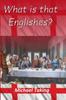 Книга What Is That Englishes?