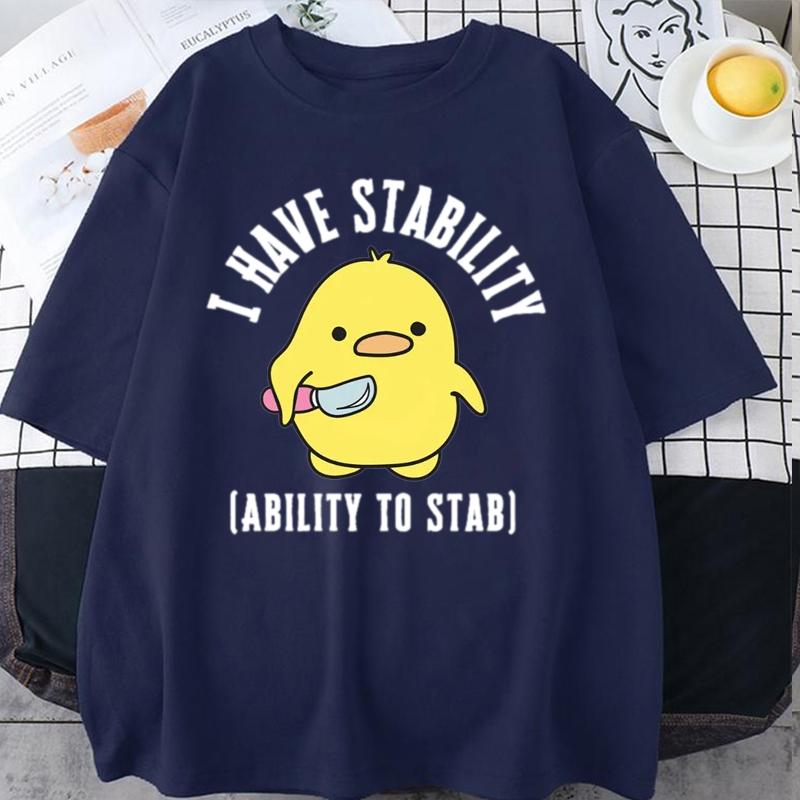 Новая Футболка I Have Stability Ability To Stab Мужская Женская Модная Утка Мем Графические Футболки Мягкая Унисекс Футболка Топы Уличная Одежда