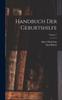 Книга Handbuch Der Geburtshilfe; Volume 1