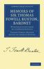 Книга Memoirs Of Sir Thomas Fowell Buxton Baronet by Thomas Fowell Buxton - Paperback