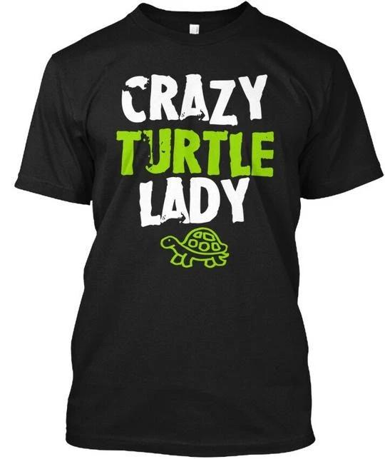 Crazy Turtle Lady T shirt Made in the USA Size S to 5XL