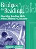 Книга Bridges To Reading, K-3 : Teaching Reading Skills with Children's Literature