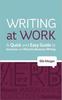 The Writing At Work : A Quick and Easy Guide To Grammar and Effective Business Writing Book