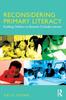 The Reconsidering Primary Literacy : Enabling Children To Become Critically Literate Book