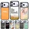 Чехол «Будь добрым» для iPhone 17 16 15 14 13 Pro Max Задняя крышка для 12 11 Pro Coque