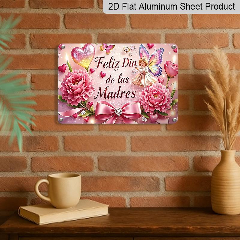2D Flat, 1pc "Feliz Día De Las Madres" Plaque, 12"×8" - Pink Floral & Fairy Decor Sign - Aluminium Wall Hanging Decoration, Mother's Day Gift
