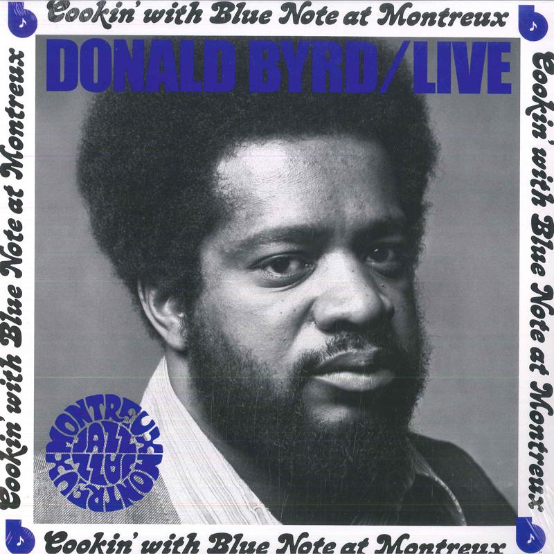Виниловая пластинка DONALD BYRD Cookin With Blue Note At Montreux B003605701 Blue Note 2022 Не Япония Джаз