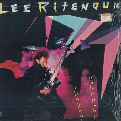 Виниловая пластинка LEE RITENOUR - Banded Together 9603581 Elektra 1984 США Джаз Б/у