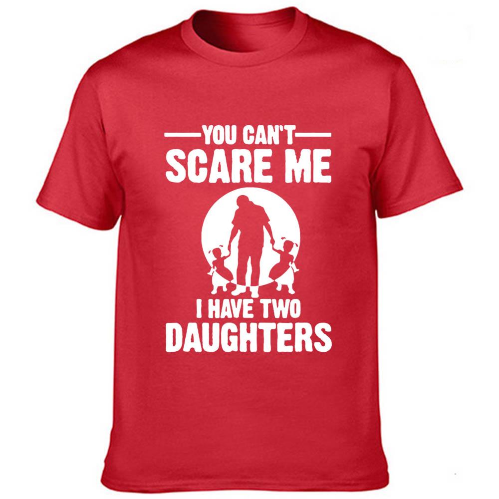 You Can T Scare Me I Have Two Daughter Men Summer Funny T Shirt Dad Fathers