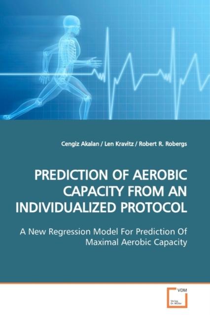 The Prediction of Aerobic Capacity from an Individualized Protocol Book