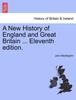 Книга A New History of England and Great Britain ... Eleventh Edition.