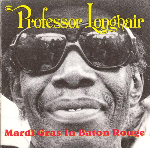 CD PROFESSOR LONGHAIR - Mardi Gras in Baton Rouge R270736 Rhino Records 1991 США Соул/Фанк Б/у