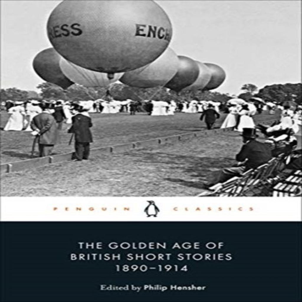 The Golden Age of British Short Stories 18901914 Paperback Book 9780241434314