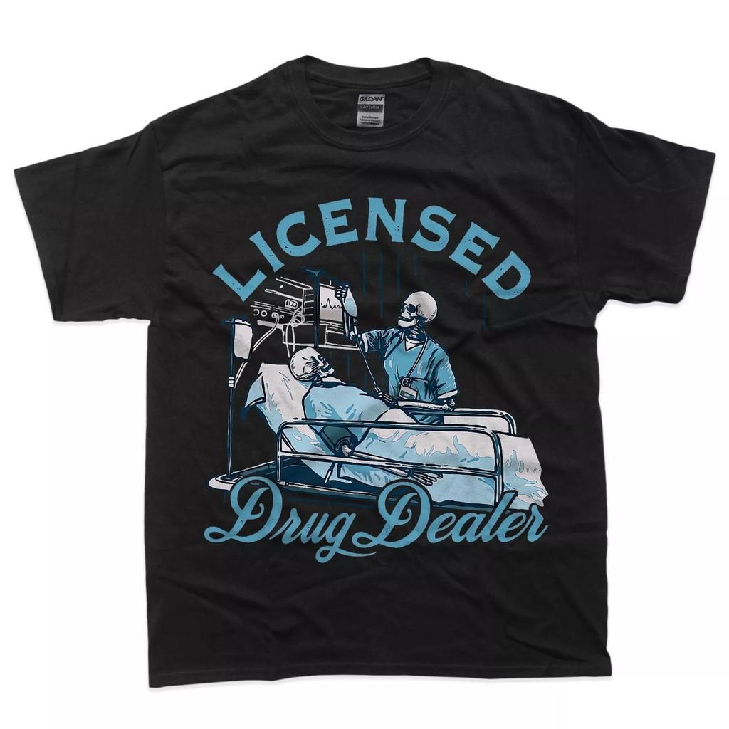 Licensed Drug Dealer Funny Nurse Doctor Humor Tee T-Shirt