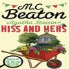 Agatha Raisin Hiss and Hers by M.C. Beaton Paperback Book 9781472121479