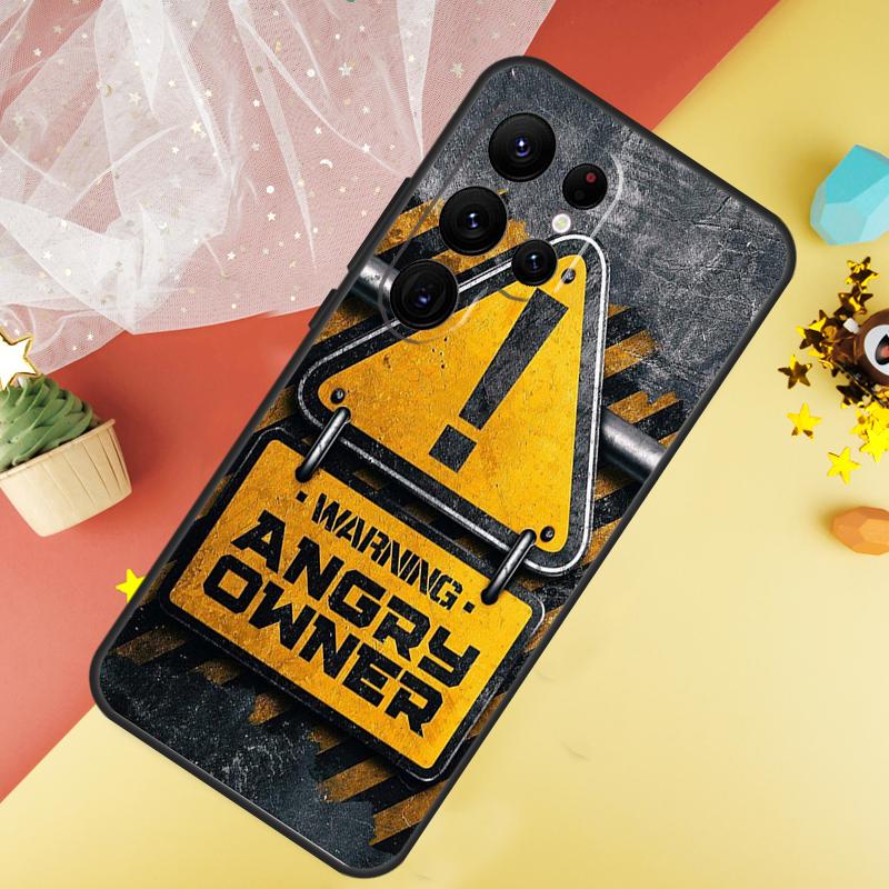 Warning Angry Danger Owner Phone Case For Samsung Galaxy S26 S25 Ultra S23 S21 S20 S22 S24 FE S10 Plus Cover Coque