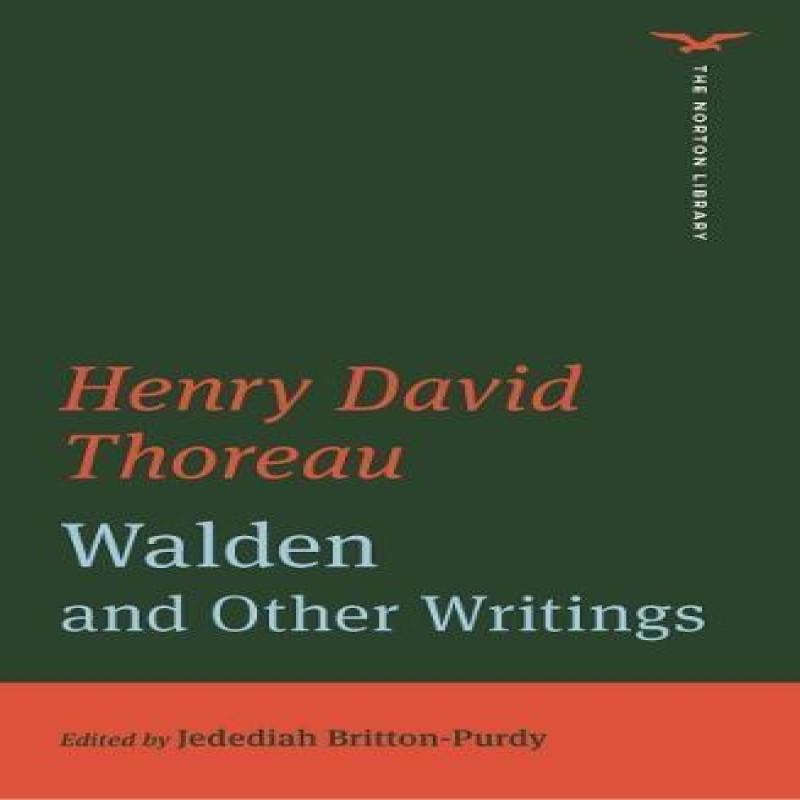 Walden and Other Writings The Norton Library by Henry David... 9780393870701