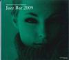 CD РАЗНЫЕ ИСПОЛНИТЕЛИ - Jazz Bar 2009 TYR1015 TERAJIMA Япония Джаз Б/У