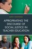 Книга Appropriating the Discourse of Social Justice In Teacher Education