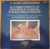 LP Record CLAUDIO MONTEVERDI, RAYMOND LEPPARD - Il Combattimento Di Tancredi E Clor 9502098 Philips 1983 Netherland Classical Used