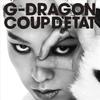 COUP D'ETAT (2CD) – G-DRAGON (from BIGBANG) [+ ONE OF A KIND & HEARTBREAKER]