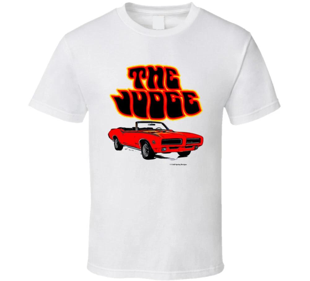 The Judge 69 Goat Muscle Car Classic Hot Rod Gift T Shirt Mens Kids Womens Boys girls children