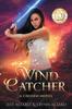 Книга Wind Catcher : A Gripping Fantasy Thriller : 1
