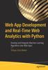 Книга Web App Development and Real-Time Web Analytics with Python : Develop and Integrate Machine Learning Algorithms Into Web Apps