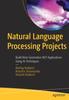 Книга Natural Language Processing Projects : Build Next-Generation NLP Applications Using AI Techniques