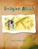 Книга Imagine Africa