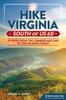 Книга Hking Southern Virigina : 51 Hikes from the Cumberland Gap To the Atlantic Coast