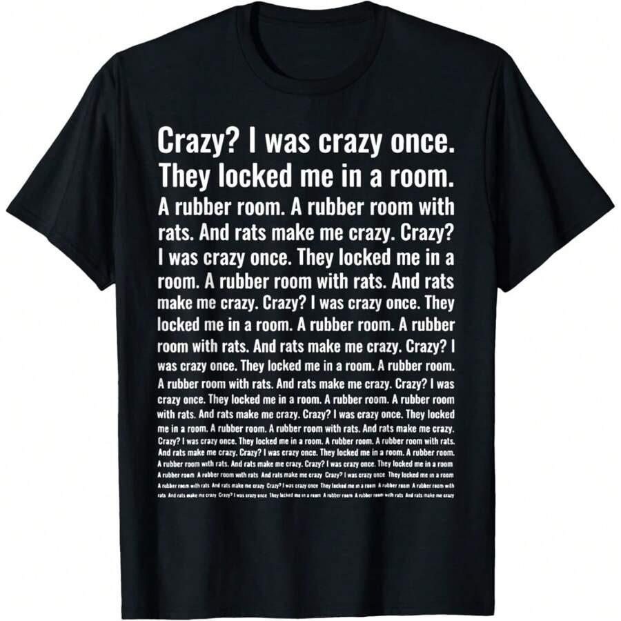 Crazy? I've Been Crazy. Funny Trending Meme T-Shirt