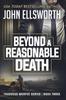 Книга Beyond A Reasonable Death Thaddeus Murfee Legal Thriller Series Book Three 3 by John Ellsworth - Paperback
