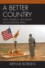 Книга A Better Country : Why America Was Right To Confront Iraq