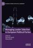 Книга Managing Leader Selection In European Political Parties