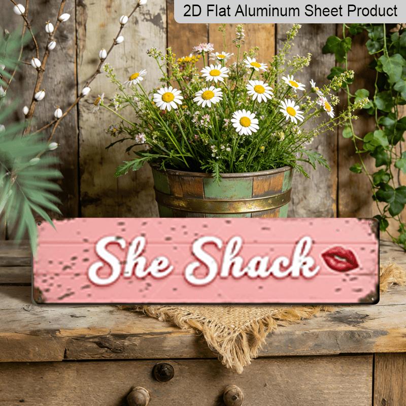 2D Flat - A Single Metal Sign Measuring 15.7X3.94 Inches in A Rustic Pink Color, Featuring The Phrase 'She Shack'- Aluminum Decorative Sign. This
