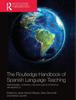 The The Routledge Handbook of Spanish Language Teaching Book