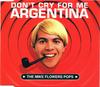 CD MIKE FLOWERS POPS - Don't Cry For Me Argentina LUVTHISCD16 Love This Recor 1996 UK Dance & Electronica Used