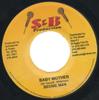 7inch Record BEENIE MAN / KANANGA - Baby Mother/ Want Yuh NONE S & B Productio 2005 Jamaica Reggae, Ska & Dub Used