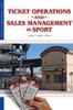 Книга Ticket Operations & Sales Management In Sport
