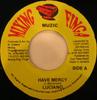 7-дюймовая пластинка LUCIANO - Have Mercy НЕТ Сведение Finga Mu 2002 Ямайка Регги, Ска и Даб Б/У