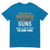 Money Cant Buy Happiness But It Can Buy Guns TShirt