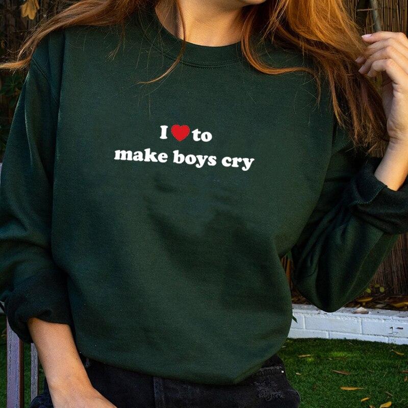 I Love To Make Boys Cry Women Sweatshirts Funny Vintage Boyfirends Style Fashion Hoodies Goth Clothes Causal Long Sleeve Jumper