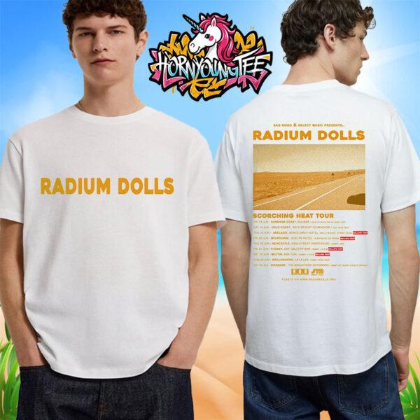 Radium Dolls Tour Scorching Heat Tour 2025 Schedule Cities Tour Dates Shirt Unisex T-Shirt